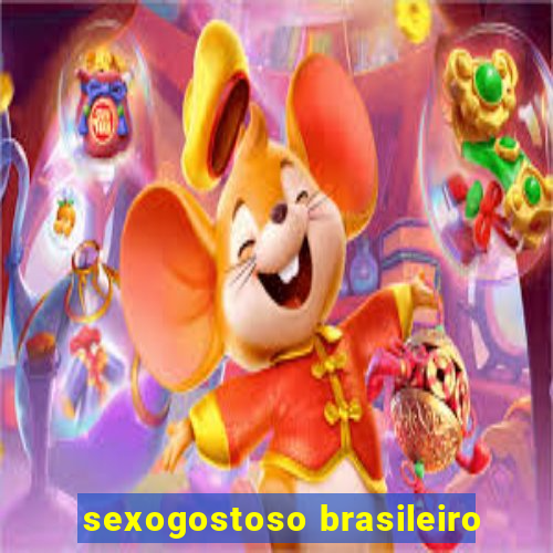 sexogostoso brasileiro